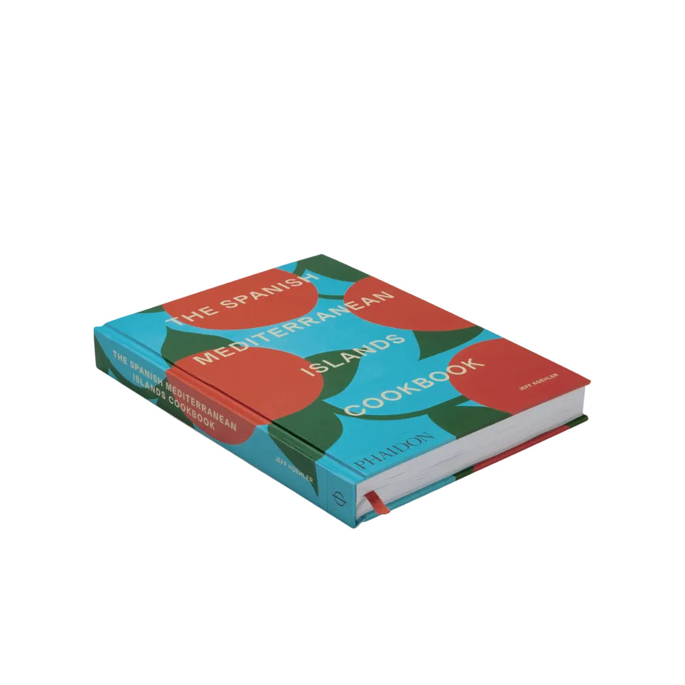 The Spanish Mediterranean Islands Cookbook