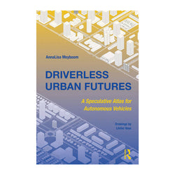 Driverless Urban Futures